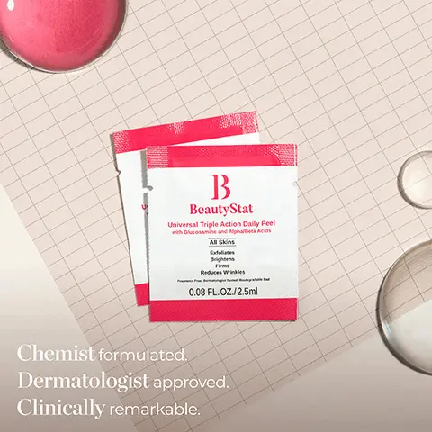 Image 1, chemist formulated dermatologist approved and clinically remarkable Image 2, 100%* saw reduction in lines & wrinkles 100%* saw improvement in skin softness 93%* saw improvement in the appearance of facial pores* *28 day clinical study of 32 subjects using 2x daily Image 3, B B BeautyStat Universal Triple Action Daily Peel with Clucosamine and Alpha/Beta Acids All Skins Exfoliates Brightens Firms Clean Chamary 10 Treatments 0.08 FL OZ/2.5ml Each LACTIC ACID Promotes immediate radiance TIME RELEASED SALICYLIC ACID Helps skin fullness and clogged pores B BeautyStat Universal Triple Action Daily Peel Reduces Wrinkles 0.08 FL.OZ/2.5m GLUCOSAMINE Exfoliates, softening the look of lines & wrinkles POLYGLUTAMIC ACID Prevents dryness