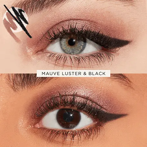 Image 1, mauve luster and black. Image 2, rose luster and warm brown. Image 3, dual ended shadow and liner. Image 4, wtaerproof, ophthalmologist tested, safe for contact lens wearers, dermatologist tested.