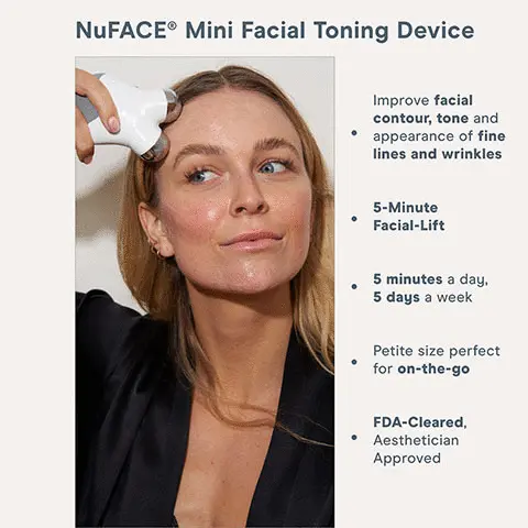 Image 1- NuFace Mini Facial Toning Device, improve facial contour, tone and appearance of fine lines and wrinkles, 5-minute facial lift, 5 minutes a day, 5 days a week, petite size perfect for on-the-go, FDA-cleared, Aesthetician approved. Image 2- NuFace Mini Facial Toning Device, Baseline image vs 60 days image, 85% of users experienced improved facial contour, unretouched. Clinical study, a single center, single arm non-randomized trial to evaluate the efficacy of the NuFace Trinity device with Facial Trainer Attachment