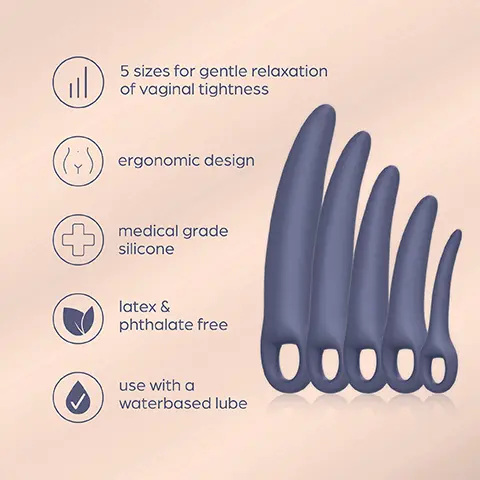 Image 1, 5 sizes for gentle relaxation of vaginal tightness, ergonomic design, medical grade silicone, latex and phthalate free, use with a waterbased lube. Image 2, embrace and thrive, 5 piece dilator set that encourages gentle relaxation of vaginal tightness.