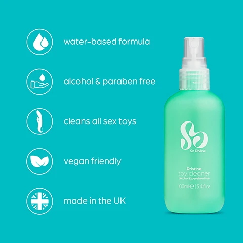 Image 1 - Image of a green spray bottle labeled Pristine Toy Cleaner with visible icons and text indicating features: water-based formula, alcohol & paraben free, cleans all sex toys, vegan friendly, and made in the UK.
              Image 2 - A teal spray bottle labeled as So Divine Pristine Toy Cleaner is shown with text that reads Anti-bacterial cleaner. The water-based formula is safe to use on all sex toys and is alcohol-free.
              Image 3 - A green spray bottle labeled So Divine with the text Cleans all sex toys Spray on before and after use to keep your toys fresh on a turquoise background.