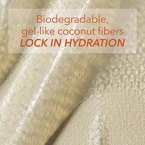 Image 1, biodegradable, gel lie coconut fibers, lock in hydration. image 2, visibly brighten, boost radiance, reduce redness.