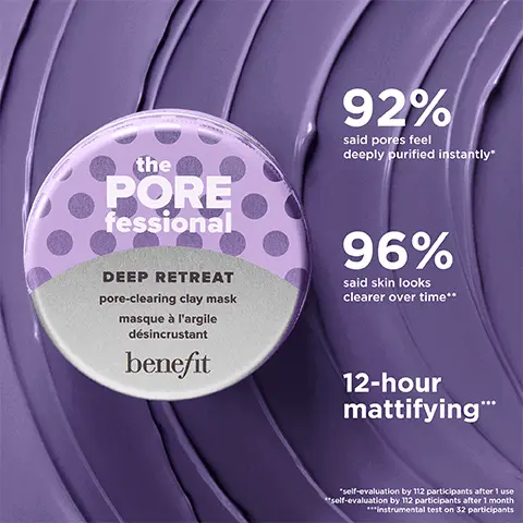 Image 1, 92% said pores feel deeply purified instantly, 96% said skin looks clearer over time and 12 hour mattifying. Image 2, sea fennel extract helps minimize excess surface skin oil. Mineral rich kaolin clay that helps deep clear pores and bisabol that helps skin feel comfortable.