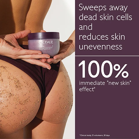 Image 1 - A person holding a jar of Caudalie body scrub near their thigh, which is covered in exfoliating particles, with text that reads Sweeps away dead skin cells and reduces skin unevenness and 100% immediate new skin effect*.
              Image 2 - An image of two jars of Caudalie skincare products, with the top jar containing a honey and brown sugar scrub, and the bottom jar containing a grape seed oil body scrub; text on the left reads GRAPE SEED OIL Nourishing and antioxidant and text on the right reads HONEY Softens.
              Image 3 - Image shows three skincare products from CAUDALIE: a tube of Deep Cleansing Exfoliator, a tube of Gentle Buffing Cream, and a jar of Crushed Cabernet Scrub, with the text which scrub to choose? above them.
              Image 4 - A display of four skincare and wellness products from Caudalie, including a Lift & Firm Body Cream, Contouring Concentrate, Crushed Cabernet Scrub, and Draining Organic Herbal Tea, with corresponding numbers and descriptions beside each item.