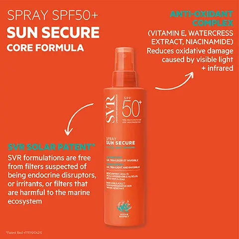 Image 1, SPRAY SPF50+ SUN SECURE CORE FORMULA ANTI-OXIDANT COMPLEX (VITAMIN E, WATERCRESS EXTRACT, NIACINAMIDE) Reduces oxidative damage caused by visible light + infrared SPF 150 SVR SVR SOLAR PATENT* SVR formulations are free from filters suspected of being endocrine disruptors, or irritants, or filters that are harmful to the marine ecosystem SPRAY SUN SECURE ULTRA-LEGERET INVISIBLE ULTRALIGHT AND INVISIBLE MINANT ADULTE HAHRINGBLEAUSOLE WALAU "Patent fled 'FRI/D4215 RESPECT Image 2, ه LIGHTWEIGHT HYDRATING MILK SPRAY SVR Image 3, OCEAN RESPECT REEF SAFE Non-toxic to marine life Biodegradable SVR SPF 50 SPF 50* VERY HIGH PROTECTION AGAINST UVA + UVB + VISIBLE + INFRARED Sensitive skin safe For baby + up LIGHTWEIGHT MILK TEXTURE Spreads easily No white marks Light, satin finish Skin is hydrated Water resistant Non-greasy SPRAY SUN SECURE ULTRA-LEGERET INVISIBLE ULTRA-LIGHT AND INVISIBLE MALE AUSOLEL OCEAN + ECO-RESPONSIBLE 100% recyclable packaging Image 4, HOW TO USE Apply generously + evenly before sun exposure For face, spray onto hands, then apply to face from hands Stay safe in the sun, re-apply frequently Image 5, SVR SUN SECURE 50 AS SVR SPF50+ PROTECTION FIND YOUR IDEAL FORMAT FRESH MIST MILK SPRAY DRY OIL SPRAY INVISIBLE WATER 50 SHAY SUN SECURE SUN SECURE HYDRATING MILK 50 SVR SVR 50 APRES-SOLEIL SUN SECURE ANSECURE LIEPAIRING CARE AFTERSUN CREAM