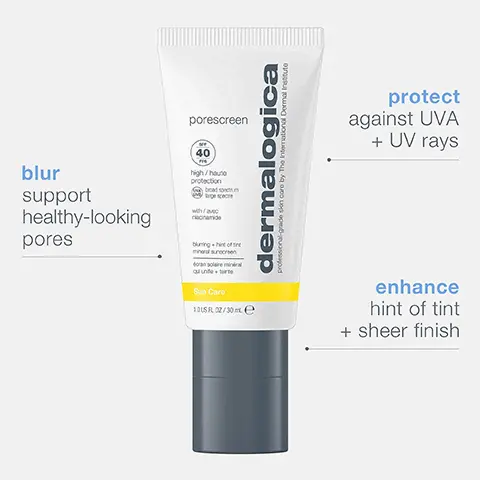 Image 1, blur support healthy-looking pores,enhance hint of tint + sheer finish and protect against UVA + UV rays. Image 2, zinc oxide protects against UVA + UVB rays niacinamide helps reduce sebum oil + improves appearance of pores, prebiotic blend helps balance skin's microbiome. Image 3, protect against UVA + UVB rays blur support healthy-looking pore, enhance hint of tint + sheer finish, before after porescreen. Image 4, sun care pore care. Image 5, prime