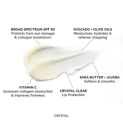 Image 1, broad spectrum SPF 30 - protects from sun damage and collagen breakdown. avocado and olive oils = moisturises, hydrates and relieves chapping. vitamin c = increases collagen production and improves firmness. crystal clear = lip protection. shea butter and jojoba = softens and smooths. image 2, broad spectrum SPF 30 - protects from sun damage and collagen breakdown. avocado and olive oils = moisturises, hydrates and relieves chapping. vitamin c = increases collagen production and improves firmness. sheer tint = buildable colour. shea butter and jojoba = softens and smooths. image 3, broad spectrum SPF 30 - protects from sun damage and collagen breakdown. avocado and olive oils = moisturises, hydrates and relieves chapping. vitamin c = increases collagen production and improves firmness. sheer ph reactive tint = buildable colour. shea butter and jojoba = softens and smooths.