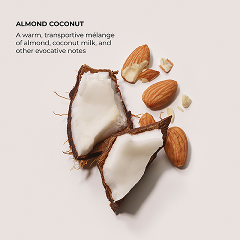 Almond coconut a warm transportive melange of almond, coconut milk and other evocative notes