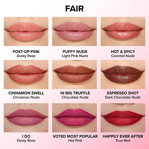 Image 1 - A grid of nine lip colors on fair skin tones, labeled with names including Post-Op Pink, Puffy Nude, Hot & Spicy, Cinnamon Swell, In Big Truffle, Espresso Shot, I Do, Voted Most Popular, and Happily Ever After.
              Image 2 - Images of various lip colors displayed on models lips, labeled with names: medium shades include Post-Op Pink, Puffy Nude, Hot & Spicy, Cinnamon Swell, In Big Truffle, Espresso Shot, I Do, Voted Most Popular, and Happily Ever After.
              Image 3 - A grid of eight lip colors in shades suited for deep skin tones, including lip swatches labeled with names and descriptions: POST-OP PINK (Dusty Rose), PUFFY NUDE (Light Pink Nude), HOT & SPICY (Caramel Nude), CINNAMON SWELL (Cinnamon Nude), IN BIG TRUFFLE (Chocolate Nude), ESPRESSO SHOT (Dark Chocolate Nude), I DO (Dusty Rose), VOTED MOST POPULAR (Hot Pink), and HAPPILY EVER AFTER (True Red).
              Image 4 - Image of a lip injection pen with a cap beside it on a pink background, featuring text that reads LINE, FILL & RESHAPE YOUR LIPS, ALL DAY PLUMPING, ALL DAY WEAR!, and NO SMUDGING, FEATHERING, OR BLEEDING.
              Image 5 - A product chart from Too Faced displays four lip products with varying levels of plumpness: Visible, Noticeable, Extreme, and Maximum, detailing benefits and finishes for each item, including lip balms, glosses, and plumpers highlighted in a pink background.