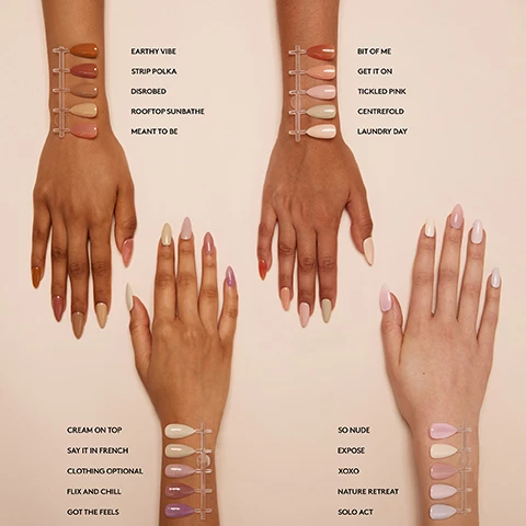 Image 1, swatches of earth vibe, strip polka, disrobed, rooftop sunbathe, meant to be, cream on top, say it in french, clothing optional, flix and chill, got the feels, bit of me, get it on, tickled pink, centrefold, laundry day, so nude, expose, xoxo, nature retreat and solo act on 2 different skin tones. Image 2, swatches of mother nature, never fully dressed, nudist beach, borthday suit, skinny dipping, in the buff, my everyday muse, without a stitch, not in the mud, wellie boots, naturally darling, life drawing, soft touch, for your eyes only, cozy night, birth of venus, caramel, oh la la, left on read and tainted love. Image 3, lasts for up to 3 weeks, applies like normal polish, hema free, vegan and cruelty free, cures in 30-60 seconds, no dry time with LED lamp, removes in 6 minutes. Image 4, step by step. 1 = prep, push back your cuticles, file, buff and cleanse with a lint free wipe soaked in mylee prep and wipe. 2 = base, apply the mylee base coat and cure for 30-60 seconds using the mylee pro LED lamp. remove any gel on your skin before curing. 3 = colour, brush on your chosen mylee gel polish and cure for 30-60 seconds using the mylee pro LED lamp repeat to build up the color. 4 = finish, apply a mylee top coat and cure for 30-60 seconds. for regular top coats, remove the sticky layer by wiping the nails with a lint free wipe soaked in mylee prep and wipe. wash your hands, moisturise and voila you're all set.
