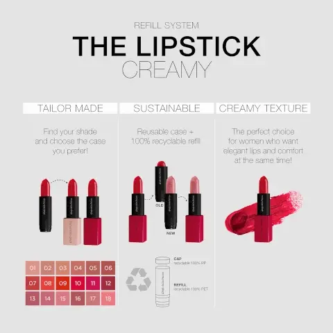 The lipstick creamy Tailor made: Find your shade and choose the chase you prefer. Sustainable: Reusable case and 100% recyclable refill and creamy texture: the perfect choice for women who want elegant lips and comfort at the same time! Image 2, Shiny finish, vibrant colours, supple formula and one stroke application
