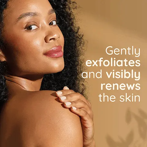 Image 1, Gently exfoliates and visibly renews the skin. Image 2, with nourishing OAT and naturally derived PHA and nicacinamide. Image 3, Formula with nourishing prebiotic oat, niacinamide known to help brighten the skin, gently exfoliates with naturally derived beads and PHA. Image 4, gentle exfoliation for dry, rough and bumpy skin, dermatologist tested and formulated for sensitive skin. Image 5, Touchably soft, smooth skin in just 1 week. Image 6, step 1: scrub exfoliate to visibly renew skin. step 2: moisturise smooth and hydrate for dry rough and bumpy ski, firm and rejuvenate improves skin firmness