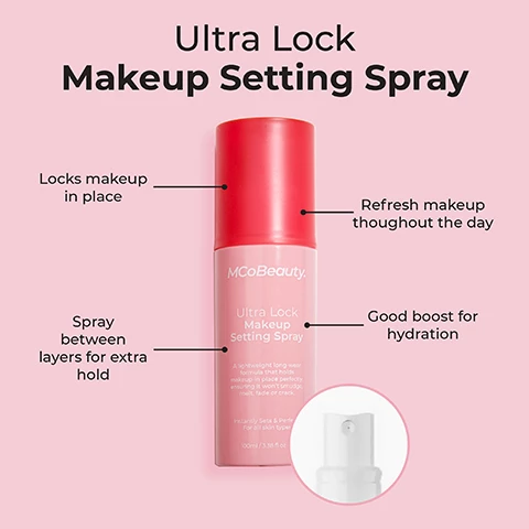 Image 1, ultra lock makeup setting spray, locks makeup in place, spray between layers for extra hold, refresh makeup throughout the day, good boost for hydration. Image 2, ultra lock makeup setting spray, simply spray set and forget. aloe vera helps to moisturise the skin, rich in antioxidants and minerals. Image 3, before vs just applied. Image 4, step 1 = shake well. step 2 = spray 20cm from face. Image 5, ultra lock makeup setting spray. keep your makeup looking flawless all day long with the MCoBeauty ultra lock makeup setting spray, a lightweight long-wear formula that holds makeup in place perfectly, ensuring it won't smudge, melt, fade or crack. tip = once you have applied your base makeup, spray between layers for an even stronger hold.