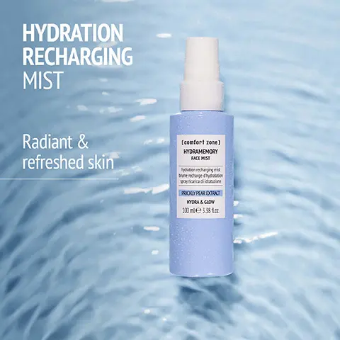 Hydration recharging mist. Radiant and refreshed skin. Instant hydration and glow. +66% immediate hydration. For 100% of the women the skin is refreshed and glowing- instrumental evaluation, 20 people, different climate conditions, 1 application, self evaluation. Bioactive ingredients, prickly pear extract, strengthening the skin barrier. Betaine- balance water content. 99% natural-origin ingredients. Vegan, Biomimetic sorbet texture. Hydrating routine. 1. boost- water source serum. 2. hydrate- rich sorbet cream. 3. brighten- depuff eye cream. comfort zone conscious skin science- certified corporation. 