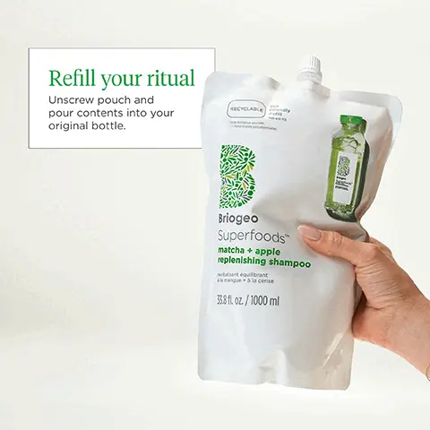 refill your ritual. Unscrew pouch and pour contents into your original bottle. One shampoo or conditioner refill pouch equals 2.7 bottles. We develop all packaging with recycled materials and clear recycling instructions.