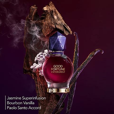 Image 1, jasmin superinfusion, bourbon vanilla, paolo santo accord. Image 2, good fortune elixir intense. the new intense fragrance by viktor and rolf. Image 3, good fortune, the eau de parfum and the new eau de parfum intense by viktor and rolf