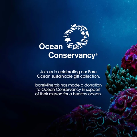 ocean conservancy. join us celebrating our bare ocean sustainable gift collection. bare minerals has made a donation to ocean conservancy in support of their mission for a healthy ocean