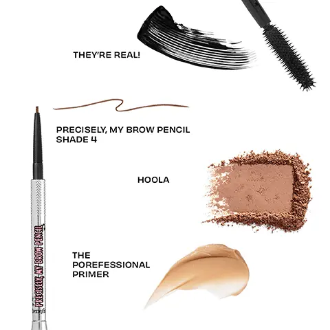 Image 1, they're real, precisely, my brow pencial shade 4, hoola, the professional primer. Image 2, Full