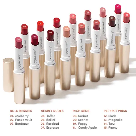 Image 1,BOLD BERRIES 01. Mulberry 02. Passionfruit 03. Bordeaux NEARLY NUDES 04. Toffee 05. Bellini 06. Rosebud 07. Espresso RICH REDS 08. Sorbet 09. Scarlet 10. Poppy 11. Candy Apple PERFECT PINKS 12. Blush 13. Magnolia 14. Tutu 15. Peony Image 2, Highly pigmented lip color for bold payoff. Creamy, no-tug texture. Smooth, satin finish. Rich-yet-weightless feel.