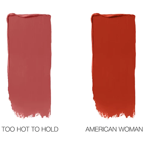 image 1, swatches of too hot to hold and american woman. image 2, swatches of too hot to hold and american woman on three different skin tones. image 3, american woman dusty rose on three different skin tones. image 4, too hot to hold maple red on three different skin tones. image 4, full powered benefits, 10 hour wear, onw swipe instant payoff, all day comfort, transfer resistant.