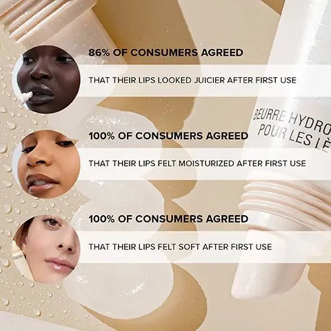 Image 1, 86% of consumers agreed that their lips looked juicer after first use. 100% of consumers agreed that their lips felt moisturized after first use. 100% of consumers agreed that their lips felt soft after first use. Image 2, increase hyaluronic acid up to 101% and locks in moisture up to 50%. enhance overall lip matrix up to 130%. up to 15% increase in lip plumping. Image 3, avocado butter, 2% tripeptide complex, shea butter. Image 4, why it works hydra peptide lip butter. avocado butter is an antioxidant that hydrates and softens. shea butter has vitamin a and e that softens, soothes and protects. 2% tripeptide complex has peptides which plump, lock in moisture and add volume. 3 in 1 lip butter - hydrating, plumping gloss. Image 4, swatches of dolche nude, candy kiss, sugar plum and clear gloss on three different skin tones. image 5, swatches of dolche nude, candy kiss, sugar plum and clear gloss