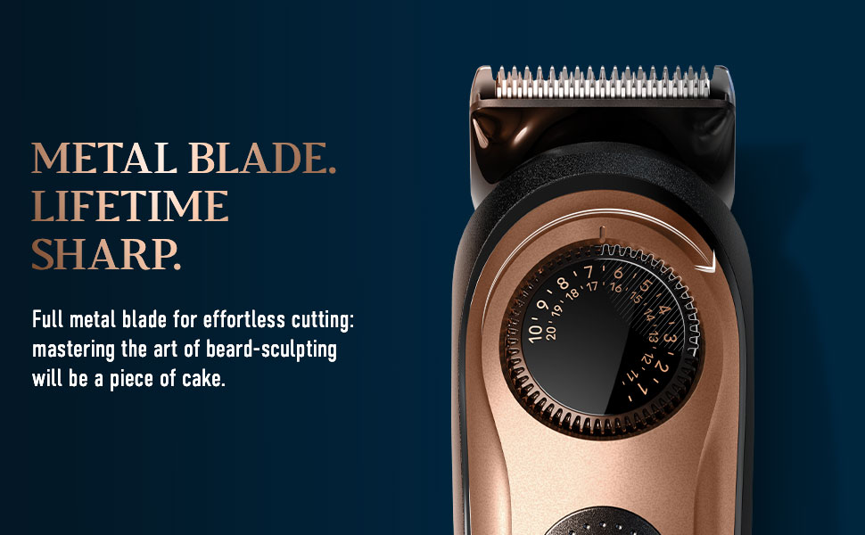 METAL BLADE.LIFETIME SHARP.Full metal blade for effortless cutting: mastering the art of beard-sculpting will be a piece of cake.