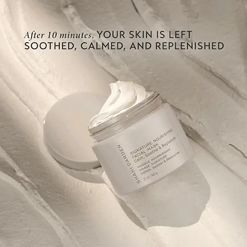 Image 1,After 10 minutes, YOUR SKIN IS LEFT SOOTHED, CALMED, AND REPLENISHED SHANI DARDEN SIGNATURE NOURISHING FACIAL MASK Calm, Soothe & Replenish MASQUE NOURRISSANT VISAGE SIGNATURE Calmer, Apaiser & Ressourcer in 21 160 g Image 2,95% said this product replenishes fatigued skin 92% said this product soothes skin
              90% said this product nourishes skin and increases skin's radiance ARDEN FACIAL MASK NATURE NOURS Image 3,SQUALANE
              Replenishes and locks in moisture & protects the skin barrier
              COLLODIAL OATMEAL Calms TRIPLE-TEA COMPLEX (WHITE, GREEN & CHAMOMILE) Soothes Image 4, reduced skin redness before and after 10 minutes Image 5,calmed eczema before and after 10 minutes Image 6, improved skin barrier and reduced redness before and after 10 minutes