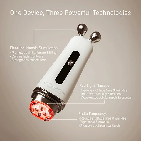 Image 2 - A white handheld facial device with silver accents and glowing red lights at one end is displayed with the text: One Device, Three Powerful Technologies, Electrical Muscle Stimulation: Promotes skin tightening & lifting, Defines facial contours, Strengthens muscle tone, SCULPTA BY GLOWSKIN PRO, Red Light Therapy: Reduces full face lines & wrinkles, Improves elasticity & firmness, Accelerates cellular repair & renewal, Radio Frequency: Reduces full face lines & wrinkles, Tightens & firms skin, Promotes collagen synthesis. Image 3 - A persons hands hold a white facial device with two silver spheres at one end and a red light glowing from the other end into a white cap, featuring text SCULPTA BY GOODBEAUTY, Dual-Ended Handheld Device for Targeted Face & Neck Treatments, Electrical Muscle Stimulation (EMS), Radio Frequency (RF) & Red LED Light Therapy (LED), 6 Modes for Personalised Treatments, Immediate & Visible Results, Battery Operated & Portable. Image 4 - The image shows a three-panel layout where a woman demonstrates a white handheld facial device on her face and neck, with the visible text Your At-Home Face Lift, Contour, Sculpt and Define, Tone and lift your features with EMS, a treatment that strengthens muscles to redefine the face for a naturally sculpted look, Smooth & Tighten, Radio frequency waves tighten existing collagen and stimulate new production, promoting smoother, rejuvenated skin, Hydrate, Plump and Glow, Red light therapy boosts collagen and hyaluronic acid production, visibly reducing signs of ageing for a healthier complexion. Image 5 - A light grey facial toning device with two silver spherical heads is shown on an angled background, featuring text that reads marieclaire SKIN AWARDS 2024 WINNER, SCULPTA BY OGOSKI PRO, You wont find a smaller yet punchier device anywhere else BAZAAR, and FEATURED IN: VOGUE WHO WHAT WEAR GLAMOUR. Image 6 - A hand holds a white Sculpta beauty device featuring a red glowing top and two silver massaging rollers, displayed next to three customer testimonials each with a five-star rating, and the device itself has the text SCULPTA BY COSMIC RX; the visible text reads My skin felt instantly plump and hydrated. The longer Ive used Sculpta, the more noticeable the improvements, especially on my neck and around my face. My skin looks healthier immediately after using Sculpta. I notice more hydration and fewer lines, especially around my eyes. Im really happy with the improvements! I love how my skin feels after just one userelaxed, hydrated, and smoother. Its the perfect prep before an event!