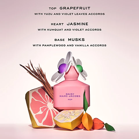 Image 1, top notes - grapefruit with yuzu and viloet leaves accords. heart notes - jasmin with kumquat and violet accords. base notes - musk with pamplewood and vanilla accords. image 2, daisy pop is zesty, bright and unexpected. floral citrus - grapefruit, yuzu, jasmine and vanilla. daisy eau so fresh pop is juicy, surprising and fun, floral fruity - lime, raspberry and cedarwood. daisy love pop is delicious, airy and fresh, woody gourmand - bergamot, pistachio and benzoin