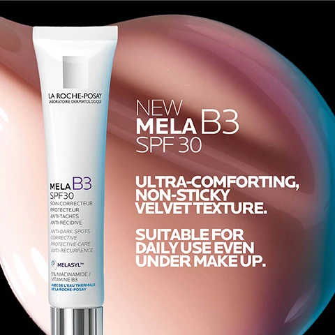Image 1 - A tube of La Roche-Posay Mela B3 SPF 30 sunscreen is prominently displayed against a soft peach-toned background, with text that reads NEW MELA B3 SPF 30, ULTRA-COMFORTING, NON-STICKY VELVET TEXTURE, and SUITABLE FOR DAILY USE EVEN UNDER MAKE UP.
              Image 2 - An image featuring two abstract designs on a black background: the left side displays a circular pattern labeled MELASYL™ with the text FIGHT HYPERPIGMENTATION. A NEW MODE OF ACTION LIKE NEVER BEFORE. while the right side shows another circular pattern labeled 5% NIACINAMIDE with the text SOOTHES THE SKIN & STRENGTHENS THE SKIN BARRIER.
              Image 3 - A close-up of a womans face showing a creamy skincare product applied to her cheek, with text stating non-sticky velvet cream texture, clinically tested on dark spot prone skin, and ultra-comfort sensoriality for maximum efficacy.
              Image 4 - Three skincare products from La Roche-Posay are displayed: a purple cleanser labeled MELA B3 CLEANSER Purifying Micro-Peeling, a purple serum labeled MELA B3 SERUM Anti-Dark Spots, and a white cream labeled MELA B3 SPF 30 Corrective Protective Care, with large blue numbers 1, 2, and 3 indicating the order of use.
              Image 5 - A hand wearing a white glove is holding a tube of La Roche-Posay Mela B3 SPF 30, which is a corrective skincare product, with the text displaying number one dermatologist recommended brand in the UK.
              Image 6 - Image of a tube of La Roche-Posay MELA B3 SPF 30 sunscreen cream alongside various skin tone swatches, with visible text stating MELA B3 SPF 30 and suitable for all skin tones.