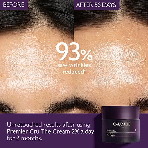 Image 1, before and after 56 days. 93% saw wrinkles reduced. clinical study, % of satisfaction, 31 voluntters, 56 days. unretouched results after using premier cru the cream 2 times a day for 2 months. image 2, correct the 8 signs of ageing 92% saw wrinkles reduced. % of satisfaction, 31 voluntters, 56 days. dark spots, radiance. deep wrinkles and fine lines. firmness and elasticity. volume and hydration