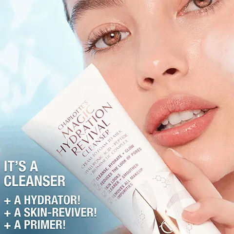 Image 1, ﻿ CHARLOTTE'S MAGIC HYDRATION REVIVAL CLEANSER CREAM TO FOAM TO MILK HYALURONIC ACID + PEPTIDE BIOMIMETIC COMPLEX CLEANSE, HYDRATE+GLOW REDUCES THE LOOK OF PORES 17 SKIN LOOKS CLEARER+SMOOTHER REMOVES ALL MAKEUP RE +IMPURITIES IT'S A CLEANSER + A HYDRATOR! + A SKIN-REVIVER! + A PRIMER! Image 2, ﻿ CHAPLOTTE'S MAGIC HYDRATION REVIVAL CLEANSER CREAM TO FOAM TO MILK YALURONIC ACID + PEPTIDE BIOMIMETIC COMPLEX "LEANSE, HYDRATE + GLOW CES THE LOOK OF PORES SMOOTHER REMOVES ALL MAKEUP SKOOKS CLE + IMPURITIES BIOMIMETIC BARRIER SHIELD HELPS PREVENT WATER LOSS HYDRATING HYALURONIC ACID LEAVES SKIN LOOKING SMOOTHER AND PLUMPER SMOOTHING PEPTIDE COMPLEX REDUCES THE APPEARANCE OF PORES Image 3, ﻿ THREE TRANSFORMATIVE TEXTURES FROM CREAM TO FOAM TO MILK Image 4, ﻿ ATL VIVA 1. FROM CREAM MAGIC HYDRATION PEVIVAL 2. TO FOAM 3. TO MILK 4. FOR A SPA-FRESH GLOW Image 5, ﻿ CHARLOTTE'S MAGIC HYDRATION REVIVAL CLEANSER FEAM TO FOAM TO K HALURONIC ACID PTE BIOMIMETIC CAD CLEANSE, NYOR GLO DUCES THE L UN LOOKS OFF 1 CLEARER SMOWER REMOVES ALL P IMPURITIES 120ML CHARLOTTES MAGIC HYDRATION REVIVAL CLEANSE CREAM TO FOAM M HYALURONIC ACID BIOMIMETIC 30ML Image 6, ﻿ CLINICALLY PROVEN RESULTS! BEFORE IMMEDIATELY AFTER SKIN IS INSTANTLY 2X MORE HYDRATED* Image 7, ﻿ CLINICALLY PROVEN RESULTS! BEFORE 14 DAYS LATER PORES APPEAR 4X REDUCED*