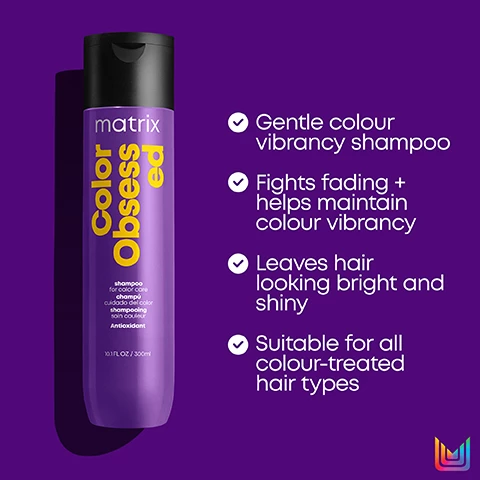 Image 1, color obsessed shampoo - gentle colour vibrancy shampoo, fights fading and helps maintain colour vibrancy, leaves hair looking bright and shiny, suitable for all colour treated hair. image 2, color obsessed conditioner - colour vibrancy conditioner, fights fading and helps maintain colour vibrancy, leaves hair feeling soft and nourished, suitable for all colour treated hair types. image 3, mega sleek - heat protection for up to 230 degrees, smooths hair and provides all day humidity resistance, leaves hair feeling softer and smoother without adding weight. infused with shea butter.
