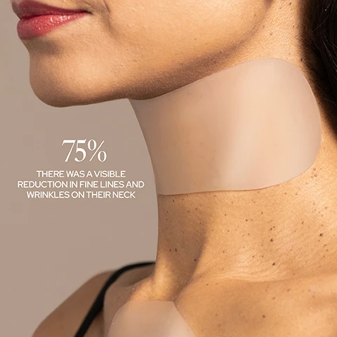 Image 1, 75% there was a visibly reduction in fine lines and wrinkles on their neck. image 2, show your confidence not your age. image 3, 84% skin moisture was replenished after just 1 night.