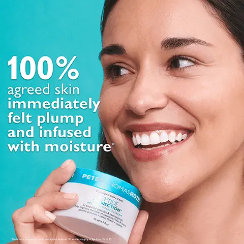 Image 1, 100% agreed skin immediately felt plump and infused with moisture* PETER HOMASROTH MO CLINICAL SKIN CARE PTIDE KINJECTION INFUSION CREAM improve the look of expres Taser on a consumer percepe study on 30 women rang3545 Image 2, 90% saw an overall decrease in the appearance of wrinkles AFTER JUST 1 WEEK* H PETERTHOMASROTH CLINICAL SKIN CARE PEPTIDE SKINJECTION MOISTURE INFUSION CREAM improve the look of expression ines&bounce 21 amplified peptides & neuropeptides gamma proteins cactus flower squalane 50 ml/1.7 oz Tack consumer perception lyon 30 women ranging in age from 35 to 45 Image 3,PETERTHOMASROTH CLINICAL SKIN CARE PEPTIDE SKINJECTION LIGHTWEIGHT CREAM PE Image 4, 21 PEPTIDES & NEUROPEPTIDES Help visibly reduce the look of expression lines PETERTHOMASROTH CLINICAL SKIN CARE PEPTIDE SKINJECTIONTM MOISTURE INFUSION CREAM 21 amplified peptides & neuropeptides help improve the look of expression lines & bounce gamma proteins cactus flower squalane 50 ml/1.7 fl oz GAMMA PROTEINS Help improve the look of elasticity and radiance CACTUS FLOWER & SQUALANE Hydrate and leave skin feeling moisturized. Image 5, BEFORE EXPRESSION LINES & DULLNESS AFTER 4 WEEKS' LINES APPEAR SMOOTHED & YOUTHFUL BOUNCE IS ENHANCED Image 6, PEPTIDE SKINJECTIONTM ROUTINE STEP 1 DAILY SERUM FOR FINE LINES + WRINKLES PETERTHOMASROTH SKINJECTION PEPTIDE PETERTHOMASROTH CLINICAL SKIN CARE STEP 2 DAILY MOISTURIZER FOR YOUTHFUL BOUNCE + SMOOTHED LINES