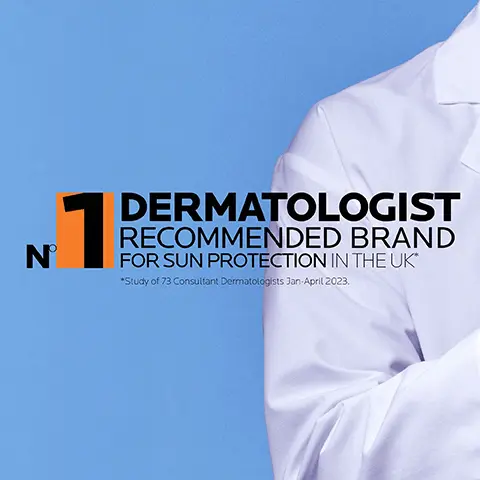 image 1, number 1 dermatologist recommended brand for sun protection in the UK study of 73 consultant dermatologists jan-april 2023. image 2, recommended by dermatologists.