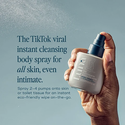 image 1, the tiktok viral instant cleansing body spray for all skin even initimate. spray 2-4 pumps onto skin or toilet tissue for an instant eco-friendly wipe on the go. image 2, on the go, on your period, post gym, pre or post sex, hot flushes, reduce redness, hydrate dry skin, hydrate dry skin, soothe sensitive. image 2, signature scent, belnded with fresh notes of tamanu, jasmine and ylang ylang and soothing aloe. image 3, i really love this looks really chic and so handy to have in your bag or whenever you need a quick spritz to freshen up. image 4, how to recycle your spray. 1 = separate cap and recycle, 2 = remove pump, 3 = rinse bottle and recycle. or re-use = fill with water, pop in the fridge for an instant cooling spray. made from 30% recycled plastic. image 5, for all skin types, original = moisturising daily care or all skin types. hydrating = dry, dehydrated or hormonally reactive skin. fragrance free - sensitive or allergy prone skin. image 6, full size = 300 wipes. mini = 100 wipes. travel friendly.
