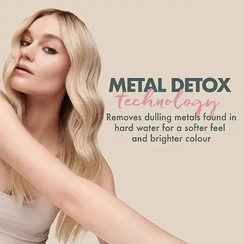 METAL DETOX technology Removes dulling metals found in hard water for a softer feel and brighter colour. Vegan KeraFUSIONTM BOND REPAIR TECHNOLOGY Hyaluronic Acid drenches hair in hydration.
