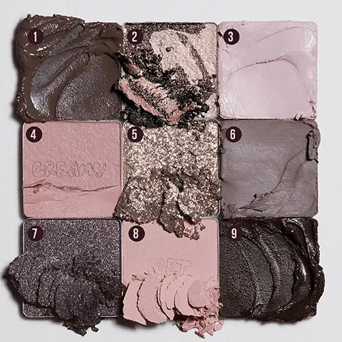 Shades 1-9. Step 1, Apply base and set 8. Step 2, Define crease 3. Step 3, Cuff the lid 6, 9. Step 4, Mascara and line, 9, 5. One palette, endless looks. Set, sheer powder, set your creamy. Creamy easy to use, intensely pigmented.