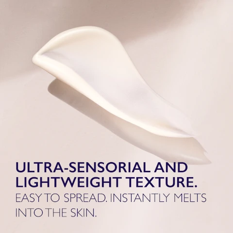 ultra sensorial and lightweight texture. easy to spear, instantly melts into the skin