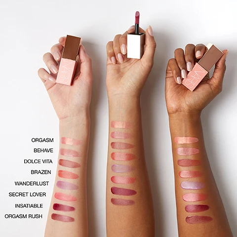 Image 1, swatches on three different skin tones - orgasm, behave, dolce vita, brazen, wanderlust, secret lover, insatiable, orgasm rush. Image 2, colour meets care - natural luminous finish, all day hydration, lasting transfer resistant wear. Image 3, sodium hyaluronate nourishes skin barrier for all day hydration. vitamin e - defends against environmental aggressors. vegan protein - promotes appearance for healthy looking skin.