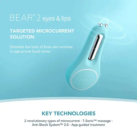 Image 1, BEAR 2 eyes & lips TARGETED MICROCURRENT SOLUTION Diminish the look of lines and wrinkles in age-prone facial areas KEY TECHNOLOGIES 2 revolutionary types of microcurrent - T-SonicTM massage - Anti-Shock SystemTMM 2.0 - App-guided treatment Image 2, ﻿ FOREO SUPERCHARGEDTM EYE & LIP CONTOUR BOOSTER Firm, brighten & plump FOREO SUPERCHARGED BOOSTER KEY INGREDIENTS Caffeine - Cranberry Extract - Rose Water - Niacinamide - Vitamin B5 O Image 3, ﻿ CLINICAL RESULTS 98% of consumers reported skin looks brighter and more plump 93% of consumers reported improvement in puffiness & sagging under the eyes 90% of consumers reported an improvement in pigmentation *Based on 30-day clinical testing on 40 female subjects, aged 25 to 55. Image 4, ﻿ Dermatologist tested Suitable for all skin types Vegan & Cruelty-free 95% natural origin ingredients Formulated without blacklisted ingredients Image 5, ﻿ BEFORE AFTER Image 6, ﻿ BEFORE AFTER FIRM SKIN & SMOOTH WRINKLES PLUMP LIPS & UNDER EYES REDUCE EYEBAGS BRIGHT & HEALTHY SKIN