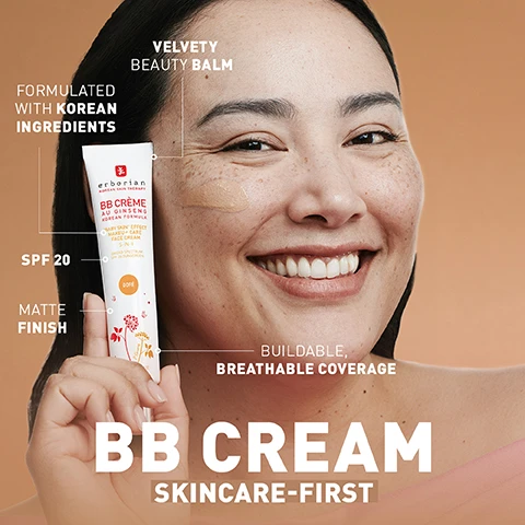 Image 1 - A smiling person with medium-toned skin is holding a tube of Erborian BB Crème, which is partially applied to their cheek; visible text includes Velvety beauty balm, Formulated with Korean ingredients, SPF 20, Matte finish, Buildable, Breathable coverage, BB CREAM, and SKINCARE-FIRST.
              Image 2 - A woman with medium skin tone is shown with bare skin on the left and wearing BB cream on the right, labeled BARE SKIN in the top left corner and WITH BB CREAM in the bottom right corner, with a note that reads *Unretouched photos*.
              Image 3 - A side-by-side comparison of a woman’s face showing bare skin on the left and the same woman with BB cream on the right, with labels BARE SKIN and WITH BB CREAM above each image and a note *Untouched photos at the bottom.
              Image 4 - A smiling woman holds a tube of Erborian BB Crème in front of her face, against a light brown background, and the image contains text that reads: A KOREAN SKINCARE FOUNDATION ALTERNATIVE THAT GIVES INSTANT AND OVER TIME BENEFITS ON YOUR SKIN. EVENS OUT SKIN TONE, CONCEAL SKINS IMPERFECTIONS, MOISTURIZES, LIGHTWEIGHT, NATURAL FINISH.
              Image 5 - A tube of Erborian BB Crème au Ginseng with a white cap, featuring floral illustrations and text indicating it has broad spectrum SPF 20, is designed for a baby-skin effect, combining plant extracts like wild yam, kigelia, licorice, and Korean ginseng, known to visibly smooth and hydrate the skin.
              Image 6 - A close-up image of a woman with fair skin holding a tube of Erborian BB Cream, with a light brown background, featuring text that states IMMEDIATELY AFTER APPLICATION 81% FELT THAT BB CREAM HELPS TO VISIBLY REDUCE THE APPEARANCE OF BLEMISHES* and a footnote about consumer tests.
              Image 7 - Image features a grid of twelve women with different skin tones, labeled from light to dark; the visible text includes the labels: CLAIR, DORE, CARAMEL, and CHOCOLAT.