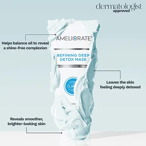 Image 1, ﻿ Helps balance oil to reveal a shine-free complexion AMELIORATER Reveals smoother, brighter-looking skin REFINING DEEP DETOX MASK WITH ALPHA HYDROXY THERA dermatologist approved CONTAIN THE UNIC (La SKIN CLE COMP Leaves the skin feeling deeply detoxed 'ING AL Image 2, ﻿ Soothes skin with moisture for calm and comforted skin AMELIORATE dermatologist approved RANSFORMING CLARITY FACIAL SERU WITH RETINOID + VIT C TH Reveals a brighter and a more radiant looking complexion CONTAINS THE UNIQUE (LaB6) SKIN CLEARING COMPLEX Leaves skin looking balanced and less oily SKIN CLARIFYING CONCENTRATE CONCENTRÉ CLARIFIANT POUR LA PEAU DERMATOLOGIST APPRO 30ml e 1.0 US fl.oz