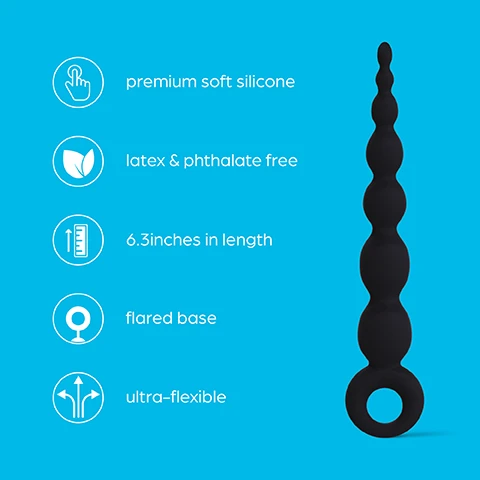 Image 1 - A black silicone sex toy with a flared base is displayed against a turquoise background, accompanied by icons and text highlighting features like premium soft silicone, latex and phthalate free, 6.3 inches in length, and ultra-flexible.
              Image 2 - A black, flexible object with graduated beads is set against a light blue background, accompanied by the text Ultra-flexible 6.3 inches of graduated beads to work around the shape of your body.
              Image 3 - A close-up image of a black tool featuring a pronounced finger loop at the top, placed against a bright blue background, with the text Finger loop The secure loop ensures easy and safe retrieval during play.
              Image 4 - A hand holding a black silicone sex toy with smooth beads, set against a bright blue background, includes the text Smooth silicone beads For intensifying pleasure during solo play or partner play.