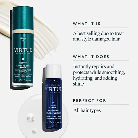 What it is. A best selling duo to treat and style damaged hair. What it does. Instantly repairs and protects while smoothing, hydrating, and adding shine. Perfect for all hair types. How to use. As the first step in your routine, apply 2-3 pumps of Damage Reverse Serum on damp or dry hair from roots to ends. Shake Healing Oil to mix key ingredients, then shake a few drops into hands and work through damp or dry hair. Style as desired. Daily Damage Repair Essentials. Key Claims. 98% of split ends repaired in one use. 98% said hair was polished, nourished, silkier, and healthier after 8 hours. 100% felt this product did not leave hair greasy or weighed down after 1 week of use. In an independent clinical study, with continued use, Damage Reverse Serum has shown consistent improvement in strand resilience to guard against future damage. Consumer perception study conducted on 50 women immediately, after 8 hours, 3 days and 1 week of Healing Oil usage.