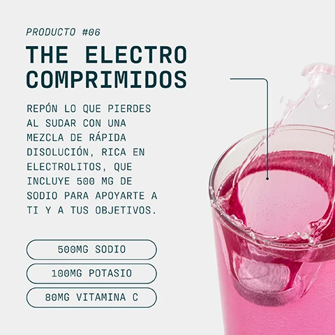 Image 1 - The image shows an effervescent tablet dissolving in a glass of pink liquid with splashes, alongside text that reads PRODUCTO #06 THE ELECTRO COMPRIMIDOS REPÓN LO QUE PIERDES AL SUDAR CON UNA MEZCLA DE RÁPIDA DISOLUCIÓN, RICA EN ELECTROLITOS, QUE INCLUYE 500 MG DE SODIO PARA APOYARTE A TI Y A TUS OBJETIVOS. 500MG SODIO 100MG POTASIO 80MG VITAMINA C. Image 2 - A stack of three pink round tablets with a score line and one tablet lying next to it, showing dimensions of 2.5 CM diameter and 0.8 CM height, with text that reads HIDRATACIÓN DE RÁPIDA DISOLUCIÓN, DISEÑADA PARA SESIONES INTENSAS. Image 3 - A man runs on an outdoor track with a green field and light poles in the background, while an Informed Choice logo appears in the upper left with text that reads Informed, a green checkmark, We Test You Trust, and below it the word Choice, followed by the Spanish text Cada mes se recogen muestras a ciegas de nuestras instalaciones y se analizan externamente para detectar sustancias prohibidas. Image 4 - A person swims in dark, wavy ocean water, with white text overlaying the image that reads: PRO ES UNA MENTALIDAD ES COMPROMISO, DEDICACIÓN Y CONSTANCIA EN CADA ASPECTO DE LA VIDA. PRO ESTÁ CREADO PARA APOYAR UN ESTILO DE VIDA DE ALTO RENDIMIENTO Y EL MÁXIMO DESEMPEÑO FÍSICO.