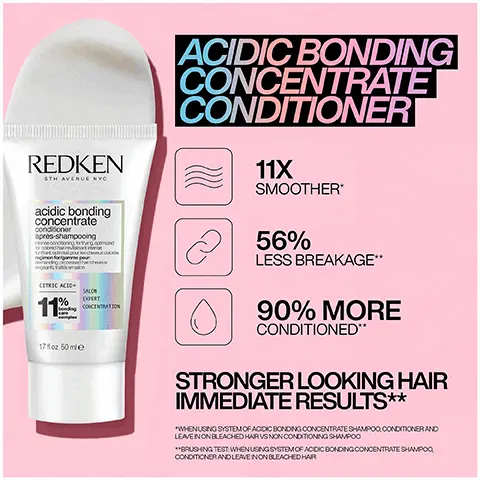 Image 1, REDKEN STH AVENUE NYC acidic bonding concentrate conditioner après-shampooing me conditioning bryg.com CITRIC ACID 11 SALON DOERT CONCENTRATION 171oz 50 mie ACIDIC BONDING CONCENTRATE CONDITIONER 11X SMOOTHER 56% LESS BREAKAGE** 90% MORE CONDITIONED" STRONGER LOOKING HAIR IMMEDIATE RESULTS** "WHENUSING SYSTEM OF ACIDIC BONDING CONCENTRATE SHAMPOO CONDITIONER AND LEAVE IN ON BLEACHED HAIR VS NON CONDITIONING SHAMPOO **BRUSHING TEST WHEN USING SYSTEM OF ACIDIC BONDING CONCENTRATE SHAMPOO CONDITIONER AND LEAVE IN ON BLEACHED HAIR Image 2, LIGHTWEIGHT HEAT PROTECTANT SPRAY FORMULATED WITH CRANBERRY SEED OIL + CERAMIDES REDKEN Image 3, 24-HOUR FRIZZ PROTECTION REDKEN 1 HEAT PROTECTION UP TO 450°F / 230°C HOLD SHINE LIGHTW CONTROL HEAT PROTECTO WEIGHT LOW HOLD PROTECTION FRIZZ CO CONT WHOLE LOW HO ROTECT tcod TW 11 CON, HOLD PROTEC HOLD S WHOLL INCREASED SHINE PROTECTION FRIZZ CO LIGHTWEIGHT IN 2 COM THERMAL SPRAY CONTRO HOLD LIGHTWE IRON SHAPE 230°C HEAT PROTECTION LOW HOLD 230°C SPRAY THERMO-PROTI TENUE LEGERE 8.5 oz/250 mle Image 4, 1 24 3 STEP 1: Section hair STEP 2: Spray Thermal Spray Low Hold into each section STEP 3: Style with hot tool of choice Image 5, BEFORE AFTER Thermal Spray Low Hold & Flat Ironing Image 6, PRO TIP: CAN BE APPLIED TO BOTH WET AND DRY HAIR, GIVING MAXIMUM PROTECTION AGAINST HEAT TOOLS. CAN BE RE-APPLIED DAILY TO ADD PROTECTION REDKEN 11 THERMAL SPRAY ON SHAPE 1/210 Image 7, STYLE CONFIDENTLY REDKEN REDKEN REDKEN REDKEN TPROTECTION VOLUME REDKEN TEXTURE ROOT PASTE LIFTER SPRAY WAX ROUGH PASTE BIG 18 REDKEN QUICK DRY BLOWOUT HAIRSPRAY 34-02/100 REDKEN 11 THERMAL TOUCHABLE SPRAY TEXTURE MVX 25027175 TOUCH CONTRO LODON COMAMO LEXLOBE