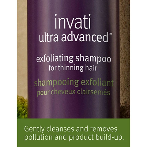 Image 1, gently cleanses and removes pollution and product build up. image 2, new invati ultra advanced. reduces hair loss by 77%. reduction in hair loss due to breakage, from repeat grooming test on tresses after use of invati ultra advanced, 4 step system of shampoo, conditioner, serum and leave in. image 3, before on unwashed hair, after. results with invati ultra advanced exfoliating shampoo light, thickening conditioner light, scalp revitalising serum, fortifying leave in treatment and thickening foam. image 4, choose the right system for your hair. invati ultra advanced. light 4 step system, if you have fine to medium thinning hair, normal to oily scalp. rich 4 step system, if you have medium to thick thinning hair, normal to dry scalp. image 5, feel the power of thicker, fuller hair.