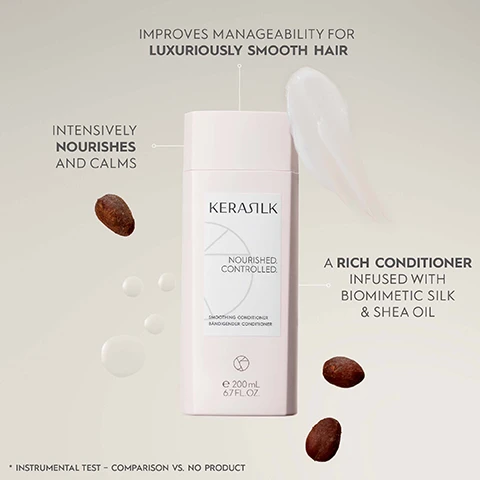 Image 1 - A bottle of KERASTASE smoothing conditioner is displayed with text indicating it is a rich conditioner infused with biomimetic silk and shea oil, along with statements about improving manageability for luxuriously smooth hair and that it intensively nourishes and calms, with almonds depicted at the bottom.
              Image 2 - A bottle of Kerasilk Smoothing Conditioner with water droplets on it is displayed against a textured brown background, and the visible text includes PERFORMANCE BENEFITS, LEAVES HAIR SOFT AND SMOOTH FROM ROOTS TO TIPS, TAMES UNRULY HAIR STRANDS, FIGHTS AGAINST FRIZZ, and DEEPLY CONDITIONS FOR EASIER DETANGLING.
              Image 3 - Three bottles of KERASILK Nourished Controlled Smoothing Conditioner are displayed on a pink background, with visible text indicating VEGAN FORMULA NO ANIMAL DERIVED INGREDIENTS, PETA APPROVED VEGAN GLOBAL ANIMAL TESTING POLICY, FREE FROM FORMULA CREATED WITH 94% NATURAL INGREDIENTS, and ClimatePartner certified product climate-id.com/ER8IQD CO2 measure reduce contribute.
